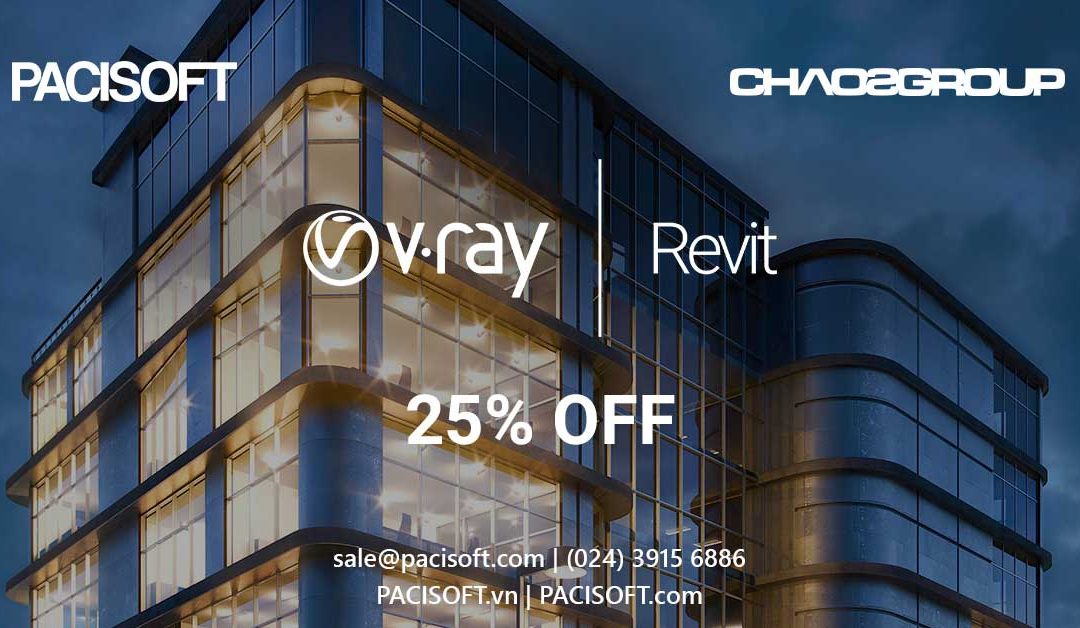 Giảm 25% cho V-Ray for Revit – Summer Promo Begins Today!